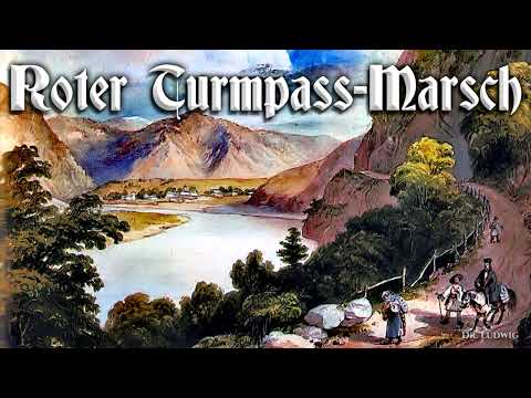 Youtube: Roter Turmpass-Marsch [German march]
