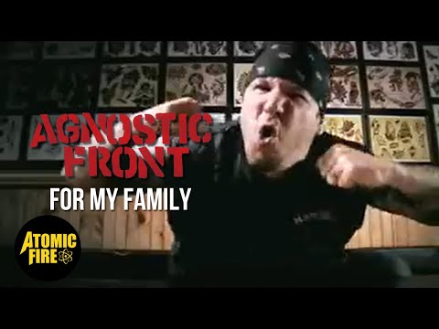 Youtube: AGNOSTIC FRONT - For My Family (Official Music Video)