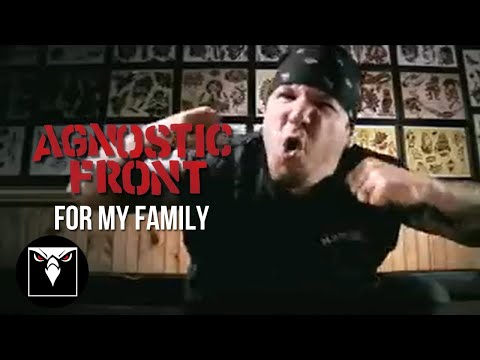 Youtube: AGNOSTIC FRONT - For My Family (Official Music Video)