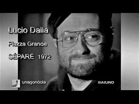 Youtube: LUCIO DALLA: "PIAZZA GRANDE" (Sanremo Finalist)  Performance at "Séparé" 1972  (⬇️Testo*)