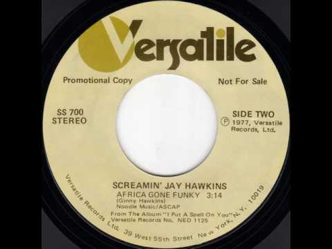 Youtube: SCREAMIN'JAY HAWKINS / AFRICA GONE FUNKY