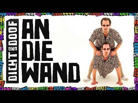 Youtube: Dicht und Doof - An die Wand (Offizielles Musikvideo)