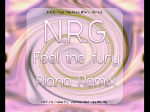 Youtube: N.R.G. - Feel The Fury (Piano Remix)