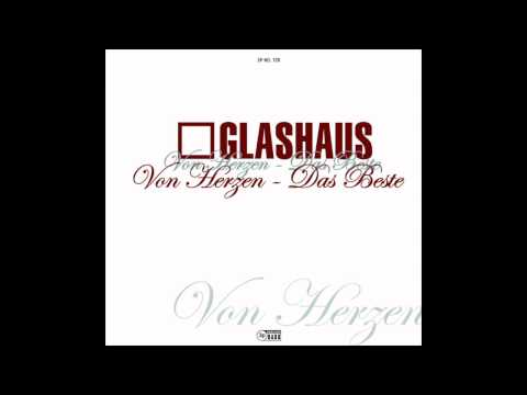 Youtube: GLASHAUS - Jetzt fängt das wieder an (Official 3pTV)