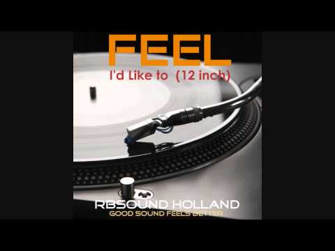 Youtube: FEEL - I'd Like To (original digital 12 inch version) HQsound