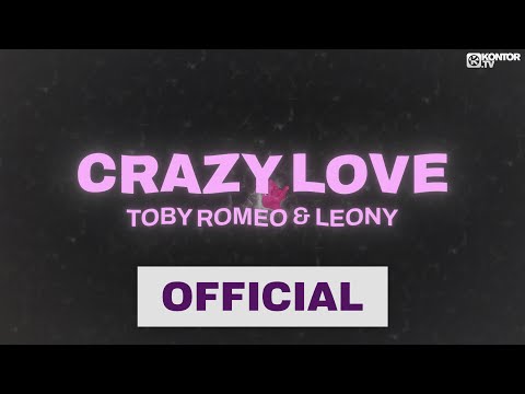 Youtube: Toby Romeo x Leony - Crazy Love (Official Video 2K)