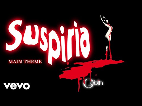 Youtube: Goblin - Suspiria "Main Theme" (Original Score) Dario Argento Classics