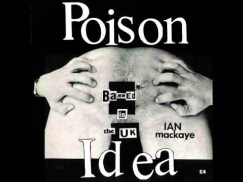 Youtube: Poison Idea- 'Getting the Fear'