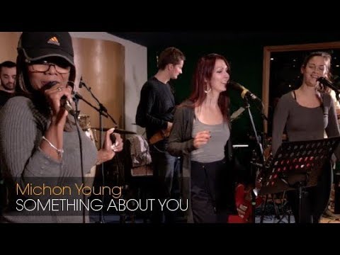 Youtube: Michon Young: 'Something About You'