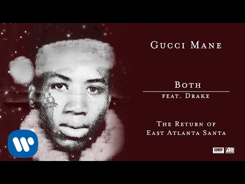 Youtube: Gucci Mane - Both (feat. Drake) [Official Audio]