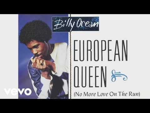 Youtube: Billy Ocean - European Queen (No More Love On the Run) (Official Audio)