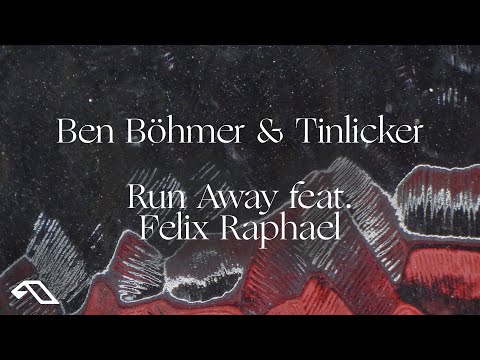 Youtube: Ben Böhmer & Tinlicker feat. Felix Raphael - Run Away