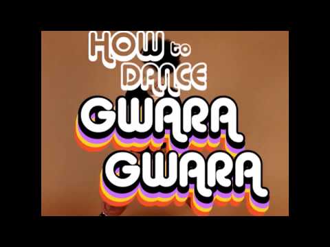 Youtube: How to Dance Gwara Gwara