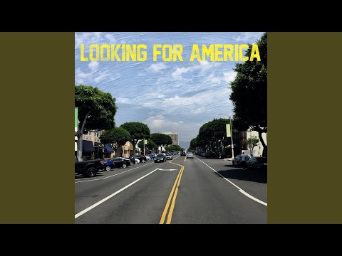 Youtube: Looking For America