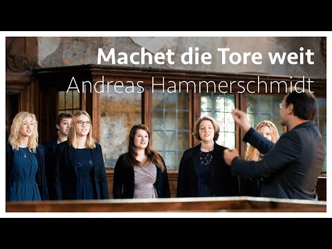 Youtube: Kammerchor Wernigerode: Machet die Tore weit - Andreas Hammerschmidt