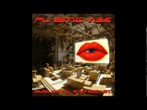Youtube: Plastic Vibe - Pain Waves [Subliminal Broadcast]