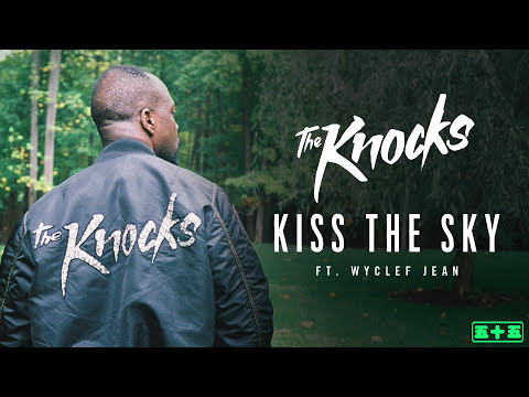Youtube: The Knocks - Kiss The Sky feat. Wyclef Jean [Official Audio]