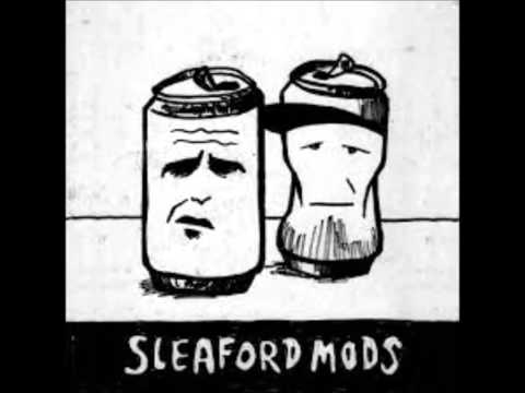 Youtube: Sleaford Mods-6 Horsemen (The Brixtons)