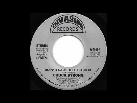Youtube: CHUCK STRONG  - Doin it cause it feels good