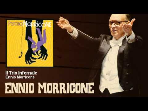 Youtube: Ennio Morricone - Il Trio Infernale - EnnioMorricone