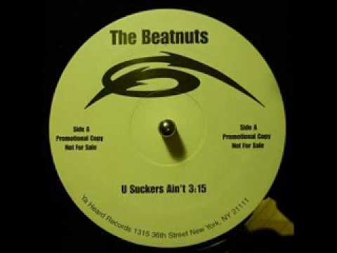 Youtube: The Beatnuts - U Suckers Ain't