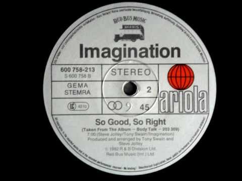 Youtube: Imagination - So Good, So Right Original 12 inch Version 1982