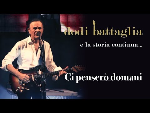 Youtube: Ci Penserò Domani - Dodi Battaglia - e la storia continua...