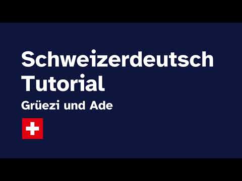 Youtube: Schweizerdeutsch Tutorial 1: Grüezi und Ade