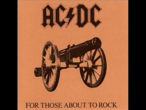 Youtube: ACDC- For Those About To Rock (with lyrics)