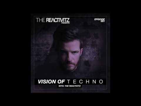 Youtube: Vision Of Techno 001 with The Reactivitz