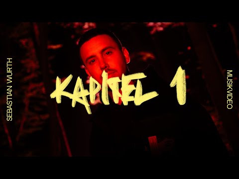 Youtube: Sebastian Wurth - Kapitel 1 (Offizielles Musikvideo)