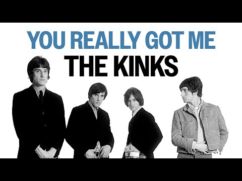 Youtube: The Kinks - You Really Got Me (Official Audio)