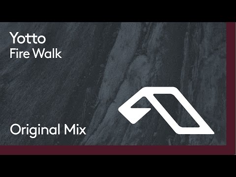 Youtube: Yotto - Fire Walk