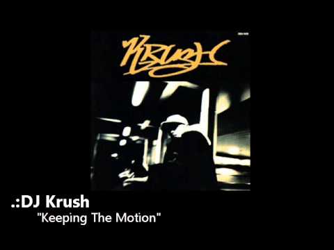 Youtube: DJ Krush - "Keeping The Motion"