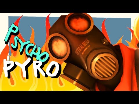 Youtube: TF2: Pub Pyro Psycho [Pyro Frag Movie]