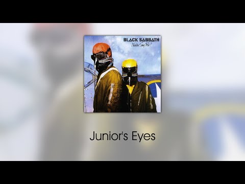 Youtube: Black Sabbath - Junior's Eyes (lyrics)