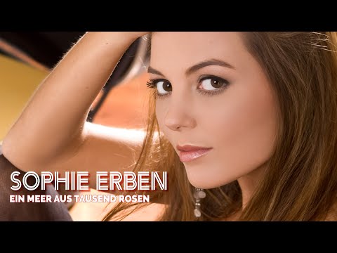 Youtube: Sophie Erben - Ein Meer aus tausend Rosen (Offizielles Musikvideo)