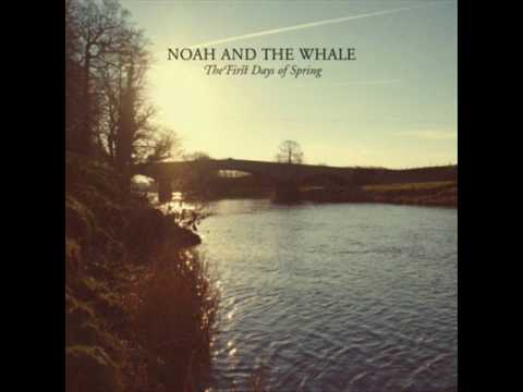Youtube: Noah and the Whale - Love of an Orchestra