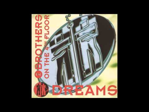 Youtube: 2 Brothers On The 4th Floor - Dreams (From the album "Dreams" 1994)