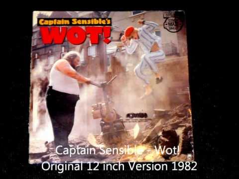 Youtube: Captain Sensible - Wot! Original 12 inch Version 1982