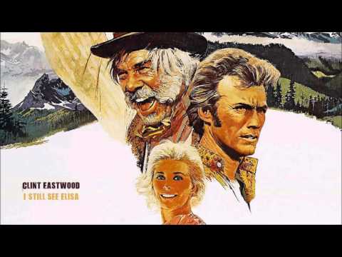 Youtube: Clint Eastwood - I still see Elisa