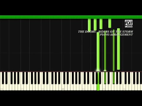 Youtube: THE DOORS - RIDERS ON THE STORM - SYNTHESIA (PIANO ARRANGEMENT)