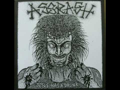 Youtube: ASSRASH - "Jesus was a Drunk"  (Fleas & Lice split)