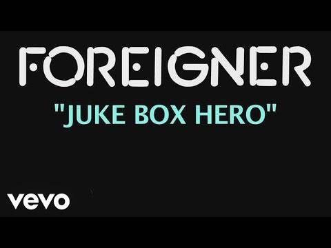 Youtube: Foreigner - Jukebox Hero (Official Lyric Video)