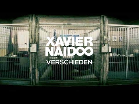 Youtube: Xavier Naidoo - Verschieden [Official Video]