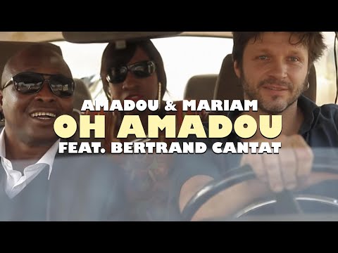 Youtube: Amadou & Mariam - Oh Amadou (feat. Bertrand Cantat) (Official Music Video)
