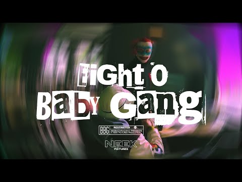 Youtube: EIGHT O - BABYGANG