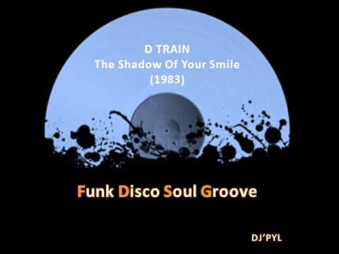 Youtube: D-TRAIN - The Shadow Of Your Smile  (1983)