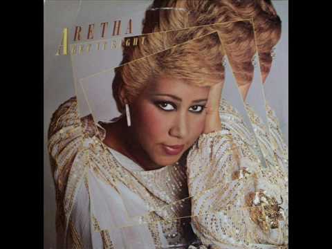 Youtube: Aretha Franklin     When You Love Me Like That