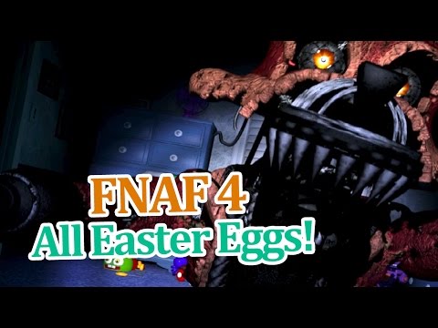 Youtube: All FNAF 4 Easter Eggs!